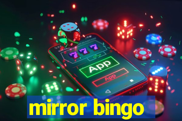 mirror bingo